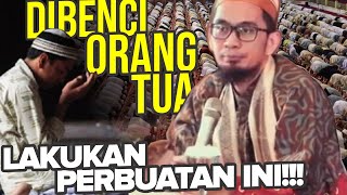 DO THIS If Your Parents HATE You - Ustadz Adi Hidayat LC MA