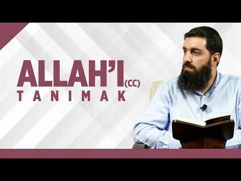 Allah’ı (cc) tanımak için ne yapmalıyız? | Halis Bayancuk Hoca