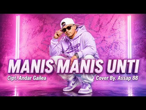 MANIS MANIS UNTI - Lagu Wayase 2026