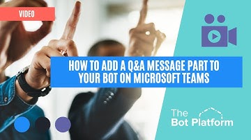 How to add a Q&A message part to your bot on Microsoft Teams