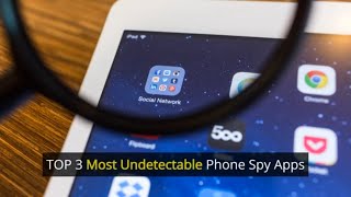 TOP 3 Most Undetectable Phone Spy Apps screenshot 1
