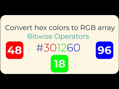 Convert hex colors to RGB array — Bitwise Operators