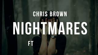 Chris Brown Nightmares  ft Byron Messia