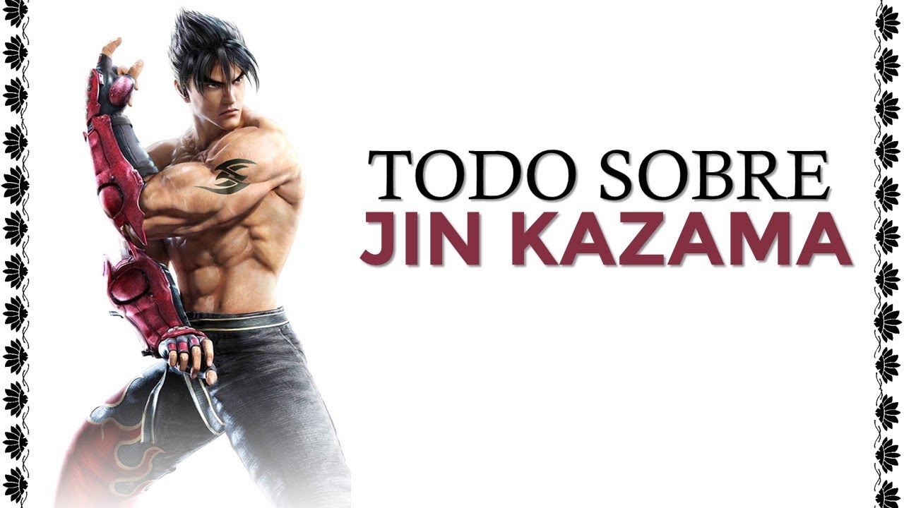 TEKKEN: Todo sobre JIN KAZAMA