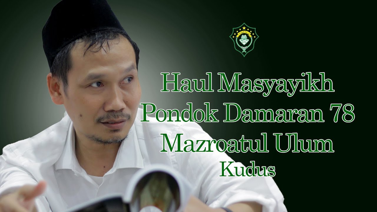 [LIVE]   Ngaji Gus Baha,  Haul Masyayikh Pondok Damaran 78 Mazroatul Ulum -  Kudus