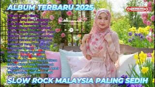 Kumpulan Lagu Malaysia Sedih 2025 💔  Slow Rock Pilihan yang Paling Menyayat Hati