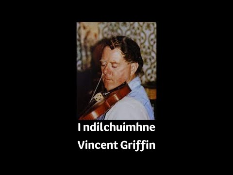RIP Vincent Griffin 1932-2021 | Blind Mary Slow Air | Geantraí 1998 | TG4