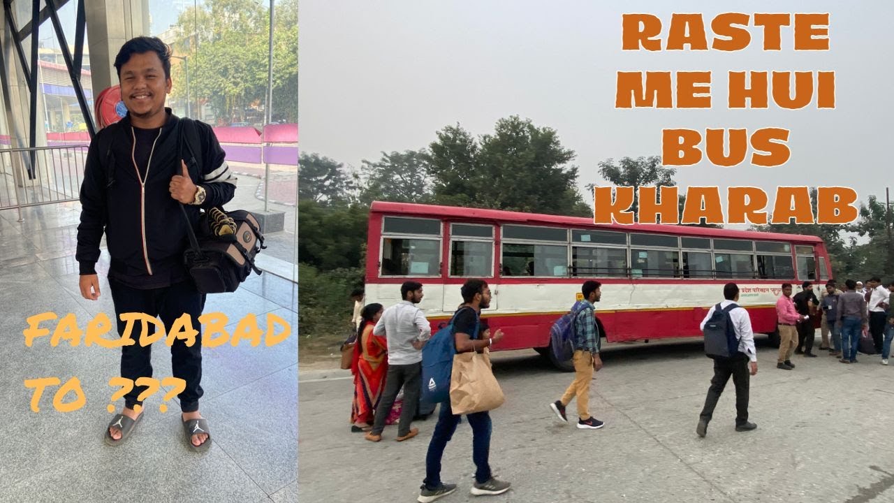 Kharab Raste FARIDABAD TO ???? BUS HUI KHARAB RASTE ME.. #travel #vlogger #delhi # ...