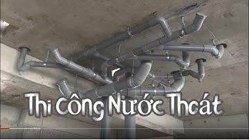 Thi công nước thoát căn hộ nhà cao tầng | Nước thoát nhà vệ sinh điển hình