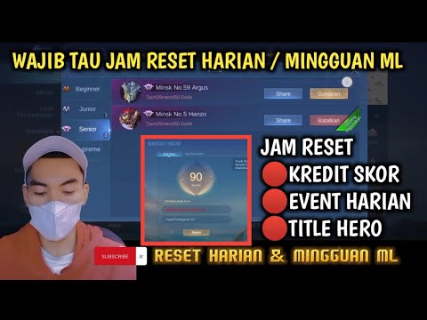 ?JAM RESET HARIAN MINGGUAN ML EVENT KREDIT SKOR TITLE SUPREM DLL |mobile legends reset clock