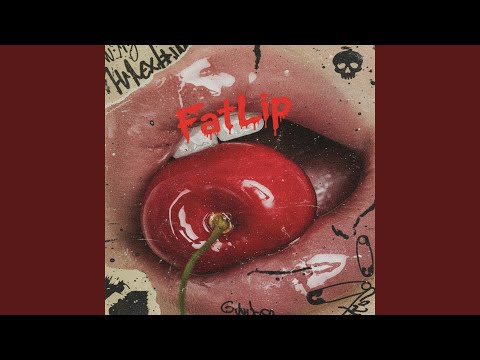 Fat Lip