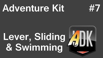 UDK Adventure Kit Tutorial - 07 - Lever, Sliding & Swimming