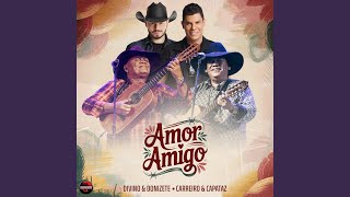 Amor Amigo - Donizete, Divino and Carreiro & Capataz
