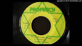 Linval Thompson - Everybody Needs Money / Straight To The Capitalist Head Version - Prophecy 7&quot;