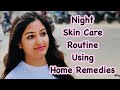 Night Skin Care Routine | Simple Home Remedies | Dark Circles | Tighten Pores