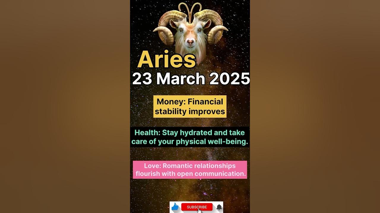 AriesTaurus March 23 ,2025 Horoscope Your Zodiac Sign’s Shocking
