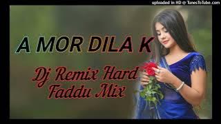 A Mor Dila Ke Kar Lele Chori Ge_Faddu Mix_Dj Raj Bhai Nadia