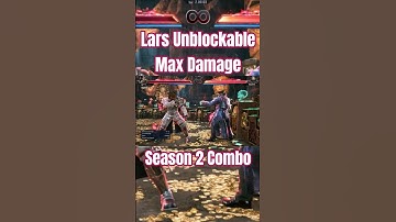 Tekken 8 Lars Season 2 Unblockable Combo Max Damage #tekken8 #tekken7 #tekken8lars  #tekken8season2