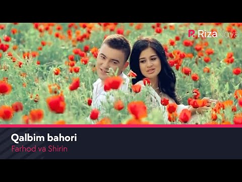 Farhod va Shirin - Qalbim bahori | Фарход ва Ширин - Калбим бахори