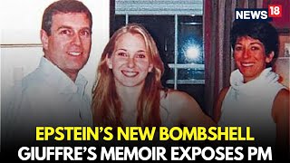 LIVE | Epstein’s New Bombshell: Giuffre’s Memoir Exposes a Prime Minister’s Dark Ties | N18G Net Worth