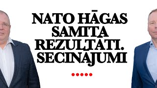 NATO Hāgas Samita rezultāti. Secinājumi.