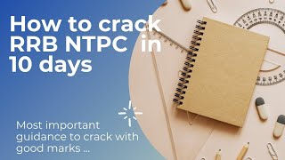 How to crack RRB NTPC in 10 days with good score