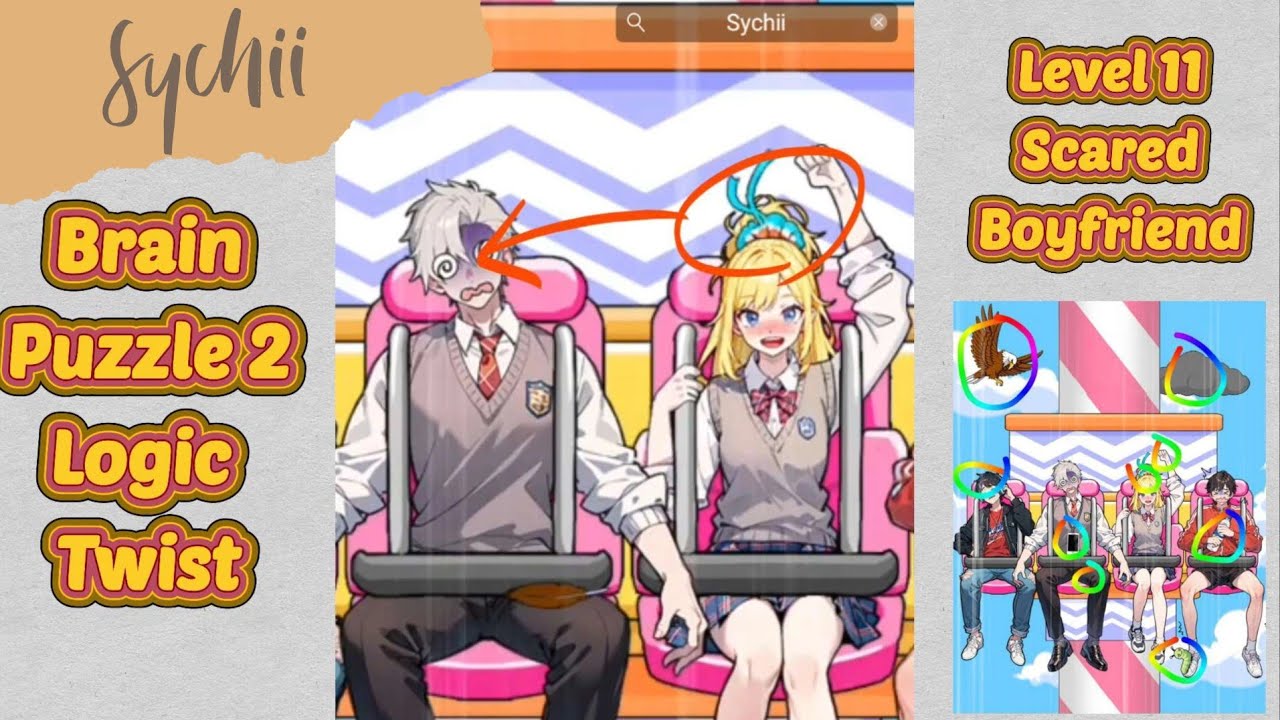 Brain puzzle 2: Logic twist: LEVEL 11: scared boyfriend how to solve 
