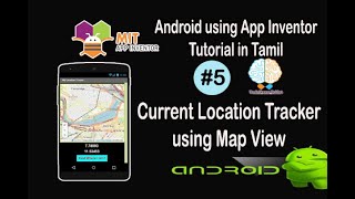 Current Location Tracking App in Tamil | Find where you are | App Inventor in Tamil | Tutorial 5