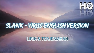 Slank - Virus English Version Lirik & Terjemahan (HQ)                 #slank #virus#rockstar