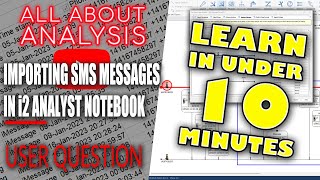 Mastering SMS Message Import in i2 Analyst Notebook: Quick and Easy Tutorial screenshot 3