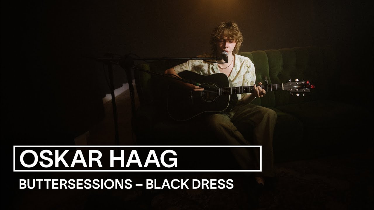 Oskar Haag Black dress live bei den buttersessions YouTube
