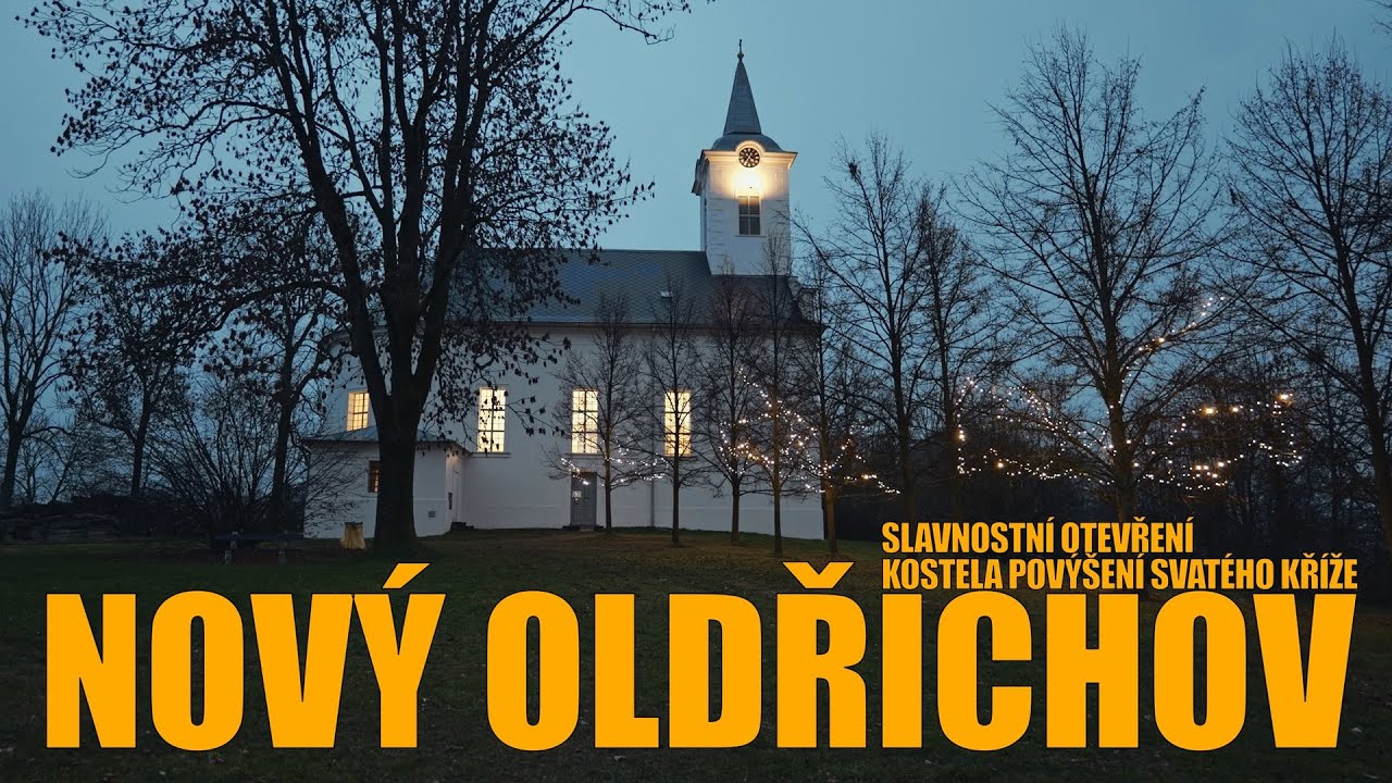 Nový Oldřichov - Slavnostní otevření kostela