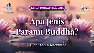 Buddhavamsa Stanza 73-77 (Apa Jenis Parami Buddha?)