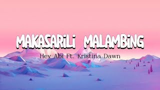 MAKASARILI MALAMBING - Hev Abi ft. kristina Dawn (lyrics video)