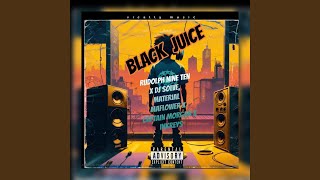 Black juice (feat. Rudolph nine ten, Dj solve, Material maflower, Captain morcan & Inkreys)
