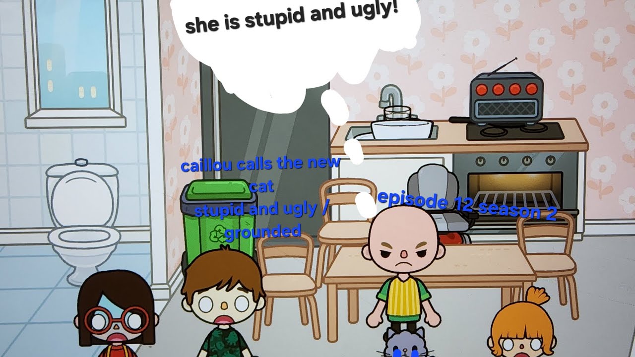 caillou gets grounded E12 S2 caillou calls the new cat stupid and ugly /grounded