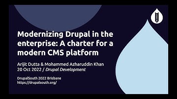 Modernizing Drupal in the enterprise: A charter for a ... / Arijit Dutta & Mohammed Azharuddin Khan