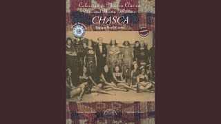 Chasca: Scene 5: Interlude (Chorus)
