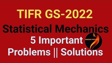 TIFR  5 important problems ||Solutions ||Statistical Mechanics||PHYSICS GALAXY||