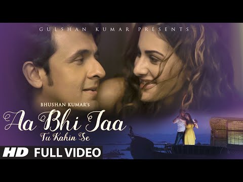 sonu-nigam:-'aa-bhi-jaa-tu-kahin-se'-full-video-song-|-amyra-dastur-|-t-series