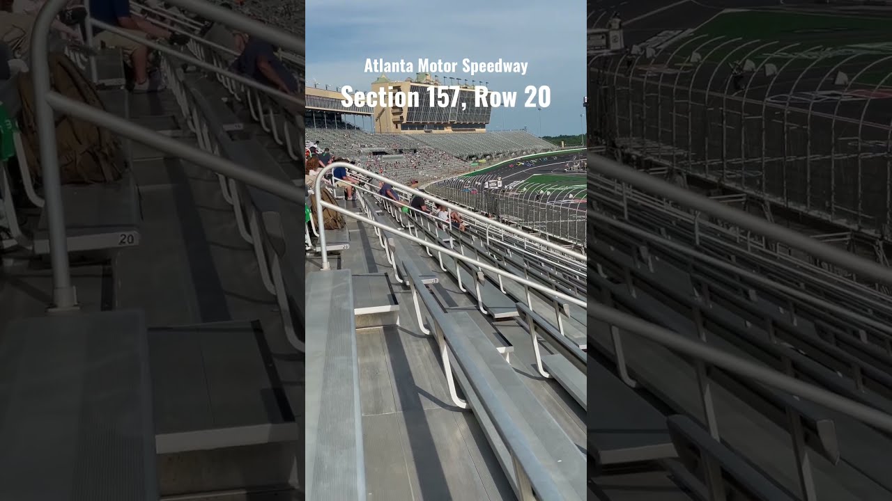 Atlanta Motor Speedway viewing perspectives: Section 157, Row 20 - YouTube