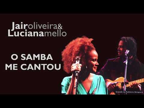 Luciana Mello - O samba me cantou