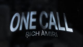 Rich Amiri - ONE CALL 'better late then never' ( Slowed   Reverb )