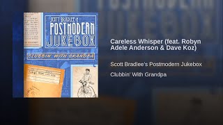 [1 hour gapless] Postmodern Jukebox - Careless Whisper - Vintage 1930s Jazz Wham! Cover ft. Dave Koz