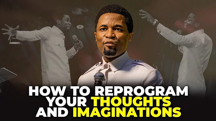 How to reprogram your thoughts and imaginations | Apostle Michael Orokpo
