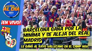 BARCELONA CON SUSTO le gana al RAYO VALLECANO y METE PRESIÓN al REAL MADRID | La Liga Al Día