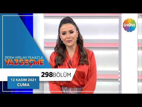 Didem Arslan Yılmaz'la Vazgeçme 298. Bölüm | 12 Kasım 2021