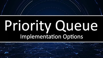 C++ Priority Queue - Four Implementation Options