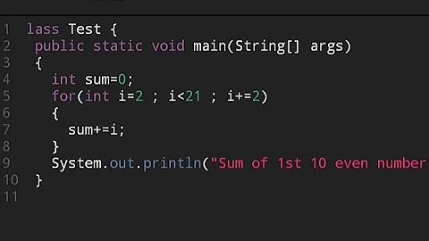 Program to print sum of first 10 even numbers in java.