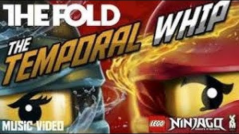 Ninjago Hands of Time Music Video: The Temporal Whip By The Fold (Remastered)